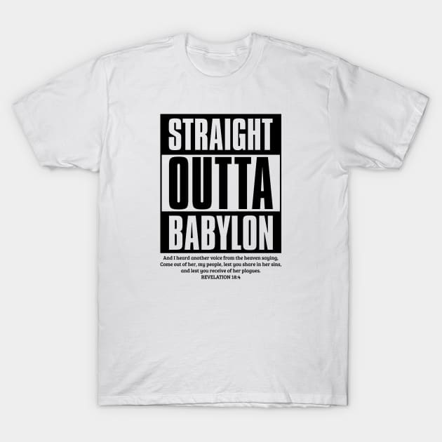 Straight Outta Babylon T-Shirt by erock